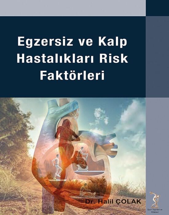 9786056840012 Egzersiz ve Kalp Hastalıkları Risk Faktörleri