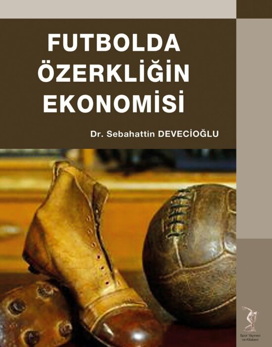 Futbolda Özerkliğin Ekonomisi