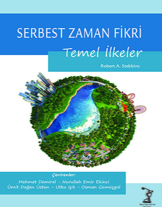 Serbest Zaman Fikri: Temel Düşünceler