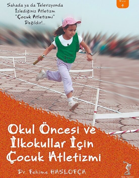 Okul Öncesi Ve İlkokullar İçin Çocuk Atletizmi