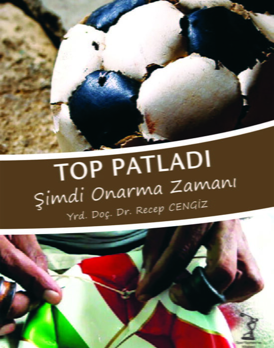 Top Patladı Şimdi Onarma zamanı