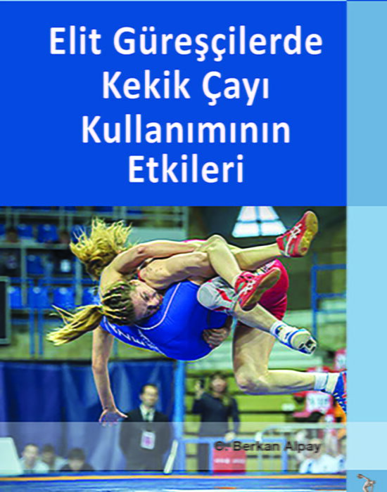 Elit Güreşcilerde Kekik Çayı kullanımının Etkileri