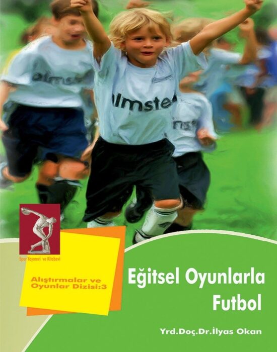 Eğitsel Oyunlarla Futbol