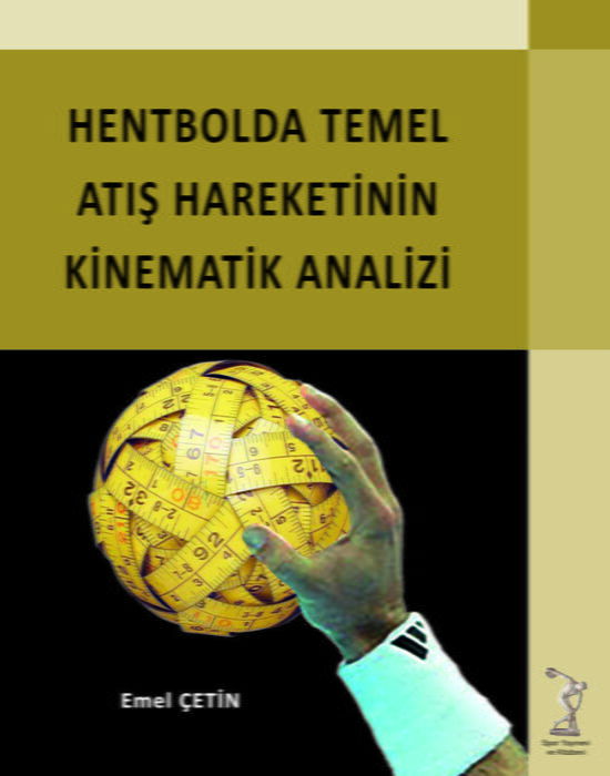 Hentbolda Temel Atış Hareketinin Kinematik Analizi
