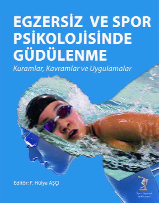 Egzersiz ve Spor Psikolojisinde Güdülenme