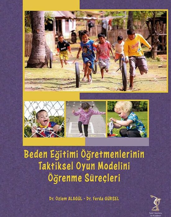Beden Eğitimi Öğretmenlerinin Taktiksel Oyun Modelini Öğrenme Süreçleri