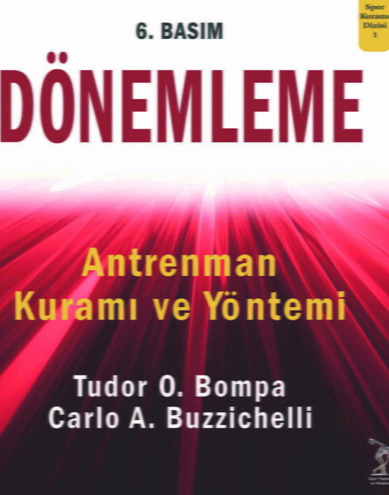 Dönemleme: Antrenman Kuramı Ve Yöntemi (Yıpranmış Kitap Özellikli!)