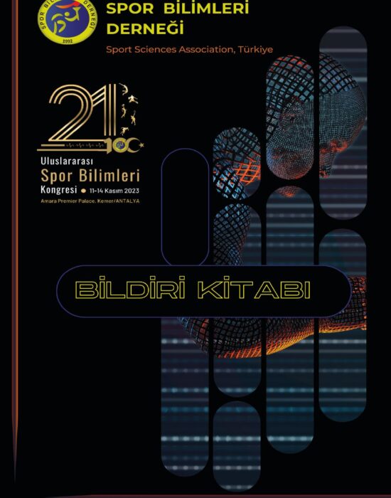 Spor Bilimleri Derneği  21. Uluslararası Spor  Bilimleri Kongresi Bildiri Kitabı (Pdf)
