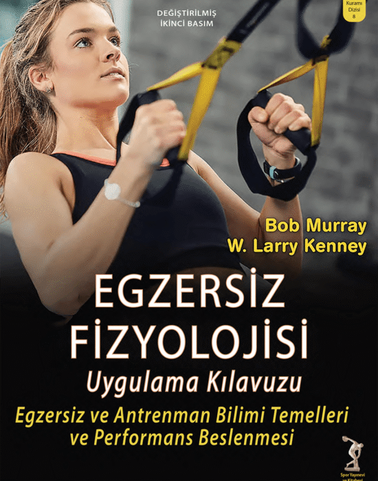 Egzersiz Fizyolojisi Uygulama Kılavuzu (Yıpranmış Kitap  özellikli!)