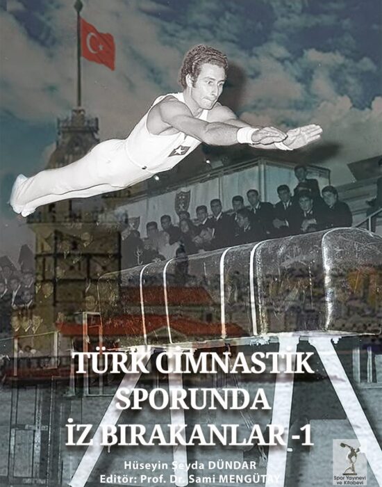 Türk Cimnastik Sporunda İz Bırakanlar-1(CİLTLİ)