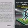 Futbolda Performans Analizi: Ölçüm, Değerlendirme ve Uygulamalar(E-Kitap)