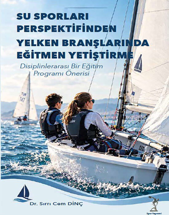 Su Sporları Perspektifinden Yelken Branşlarında Eğitmen Yetiştirme